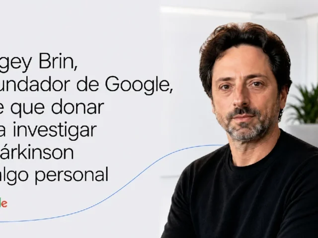 Sergey Brin (Google) dice que donar a investigar el Párkinson es algo personal