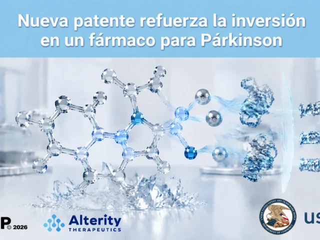 Nueva patente refuerza la inversión en un fármaco para Párkinson y otras enfermedades neurodegenerativas